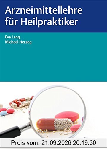 Arzneimittellehre für Heilpraktiker