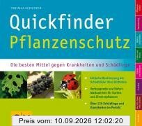 Quickfinder Pflanzenschutz: Die besten Mittel gegen Krankheiten und Schädlinge (GU Quickfinder Garten)