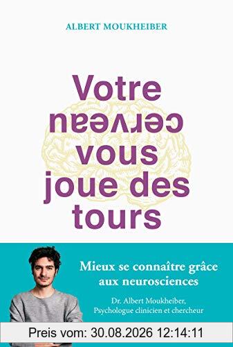 Votre cerveau vous joue des tours