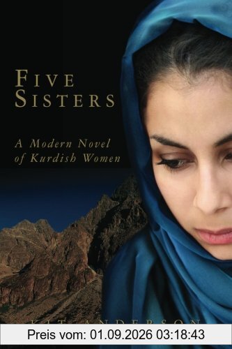 Five Sisters: A Modern Novel of Kurdish Women