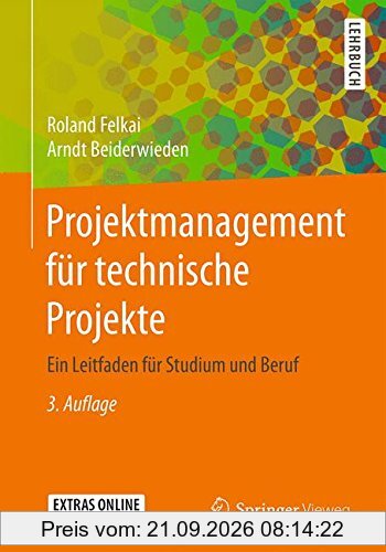 Projektmanagement für technische Projekte: Ein Leitfaden für Studium und Beruf