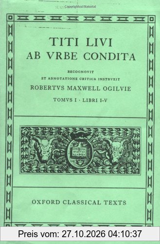 Ab urbe condita Books I-V: Bks.1-5 (Scriptorum Classicorum Bibliotheca Oxoniensis)