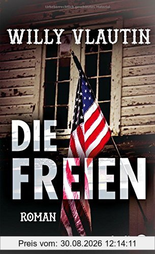 Die Freien: Roman