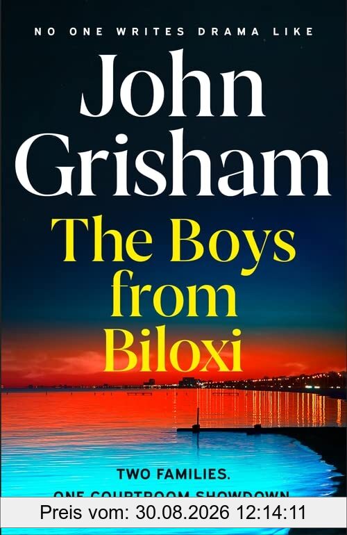 The Boys from Biloxi: Two families. One courtroom showdown - the new legal thriller from the global phenomenon