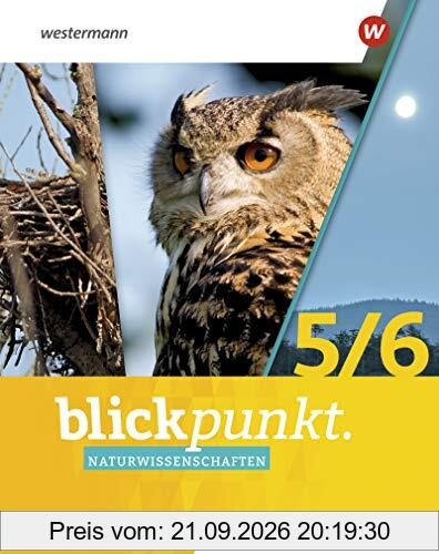 Blickpunkt Naturwissenschaften / Blickpunkt Naturwissenschaften - Ausgabe 2022 für die 5. und 6. Klassen in Berlin, Brandenburg und …