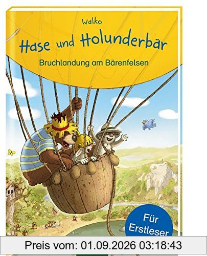 Hase und Holunderbär - Bruchlandung am Bärenfelsen: Für Erstleser
