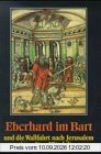 Eberhard im Bart und die Wallfahrt nach Jerusalem im späten Mittelalter
