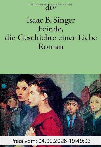 Feinde, die Geschichte einer Liebe: Roman