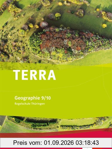 TERRA Geographie für Thüringen - Ausgabe für Regelschulen (Neubearbeitung) / Schülerbuch Klasse 9/10