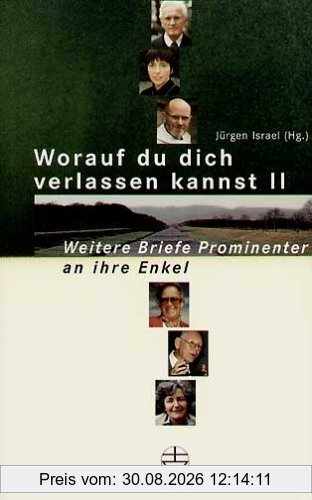 Worauf du dich verlassen kannst II