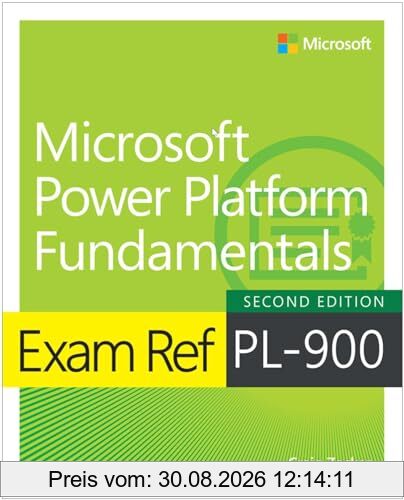 Exam Ref PL-900 Microsoft Power Platform Fundamentals