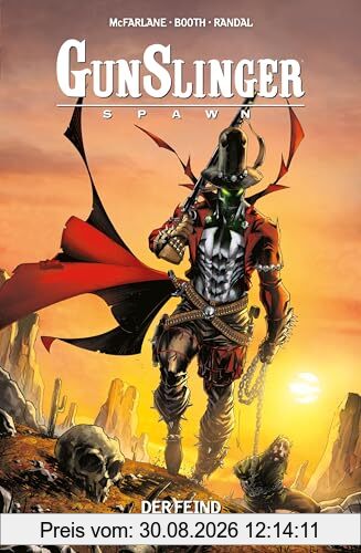 Gunslinger Spawn: Bd. 3: Der Feind meines Feindes