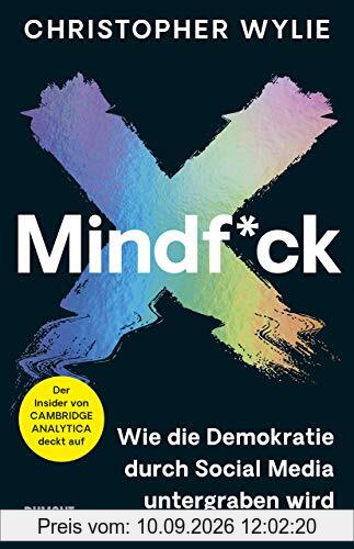 Mindf*ck (Deutsche Ausgabe): Wie die Demokratie durch Social Media untergraben wird