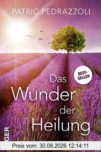 Das Wunder der Heilung