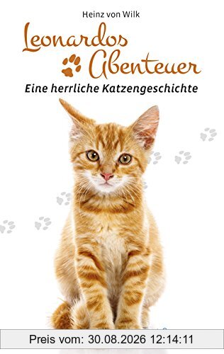 Leonardos Abenteuer: Eine herrliche Katzengeschichte