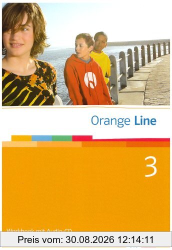 Orange Line 3. Erweiterungskurs. Workbook mit CD