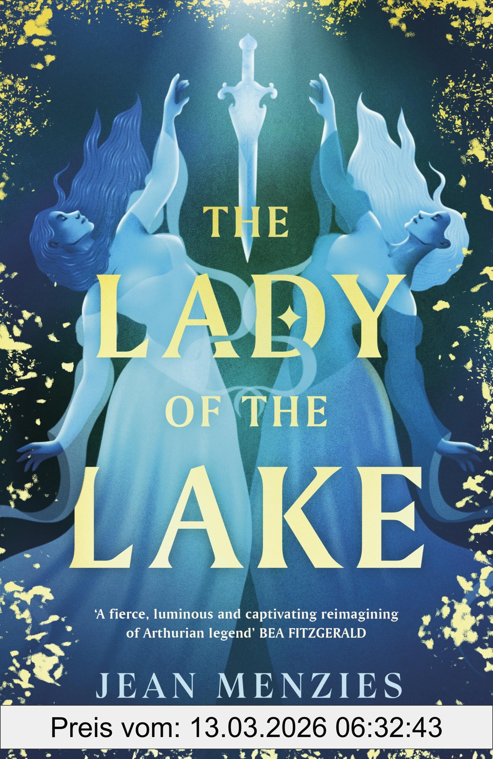 Jean Menzies The Lady Of The Lake, A Fierce Sapphic Love And Forbidden Secrets That Will Tear Camelot Apart