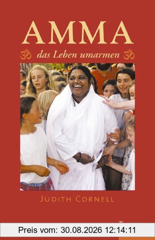 Amma - das Leben umarmen