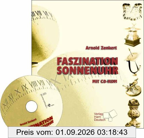 Faszination Sonnenuhr. Mit CD-ROM