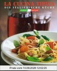 Die italienische Küche. Einfach und gut. La Cucina Tipica