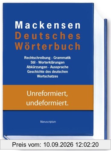 Deutsches Wörterbuch: Rechtschreibung, Grammatik, Stil, Worterklärungen, Abkürzungen, Aussprache,Geschichte des deutschen Wortschatzes