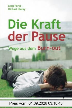 Die Kraft der Pause: Wege aus dem Burn-out