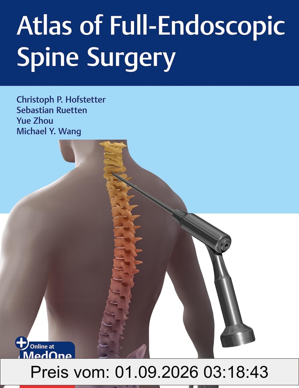 Atlas of Full-Endoscopic Spine Surgery: Plus Online at MedOne