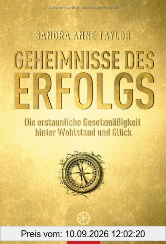 Geheimnisse des Erfolgs: Die erstaunliche Gesetzmäßigkeit hinter Wohlstand und Glück