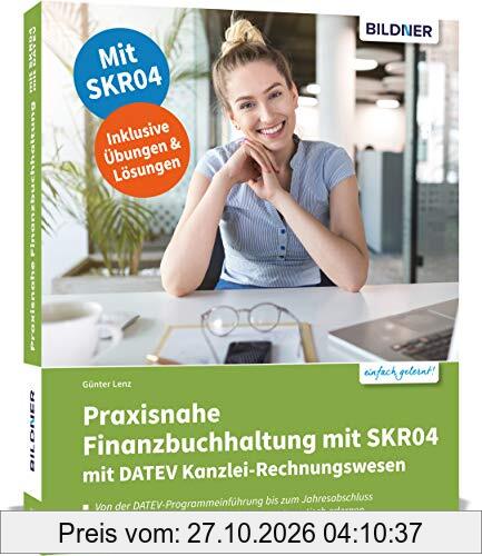 Praxisnahe Finanzbuchhaltung mit SKR04 mit DATEV Kanzlei-Rechnungswesen