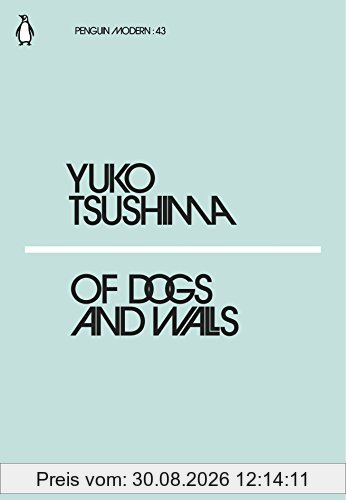 Of Dogs and Walls (Penguin Modern)