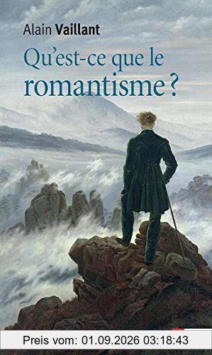 Qu'est-ce que le romantisme ?