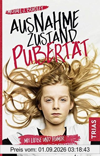 Ausnahmezustand Pubertät: Mit Liebe und Humor die turbulente Zeit überstehen