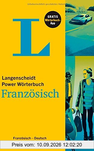 Langenscheidt Power Wörterbuch Französisch - Buch und App: Französisch-Deutsch/Deutsch-Französisch (Langenscheidt Power Wörterbücher)