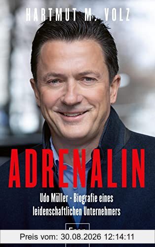 Adrenalin: Udo Müller – Die besondere Geschichte eines leidenschaftlichen Unternehmers | Die unglaubliche Erfolgsgeschichte des Mannes ... t-online.de, Statista, kino.de, watson.de