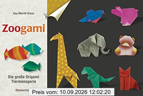 Zoogami-Set: Die große Origami-Tiermenagerie - Buch und 64 Blatt bedrucktes Faltpapier