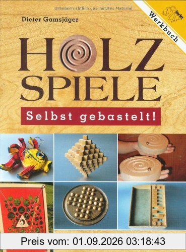 Holzspiele - Selbst gebastelt!