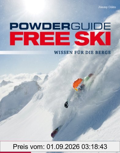 Powderguide Free Ski: Wissen für die Berge