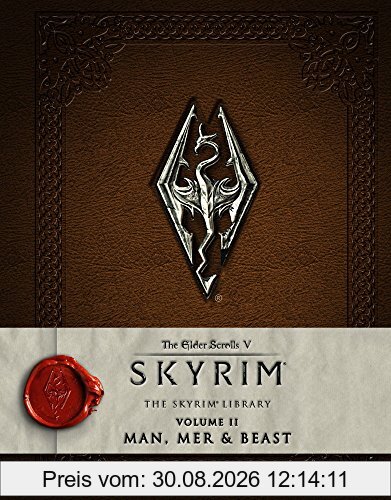 The Elder Scrolls V: Skyrim - The Skyrim Library, Vol. II: Man, Mer, and Beast (Skyrim Library: the Elder Scrolls V)