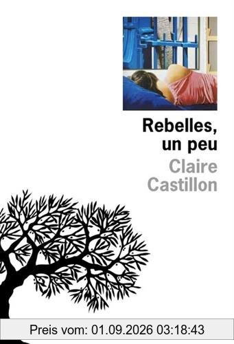 Rebelles, un peu