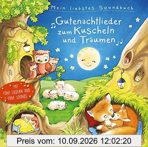 Mein liebstes Soundbuch. Gutenachtlieder zum Kuscheln und Träumen
