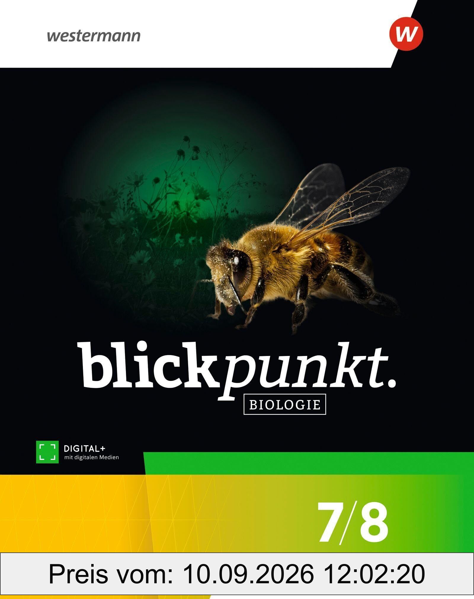 Blickpunkt Biologie. Schulbuch 7 / 8. Allgemeine Ausgabe