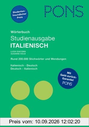 PONS Studienausgabe Italienisch: Italienisch-Deutsch/Deutsch-Italienisch. Rund 200.000 Stichwörter und Wendungen