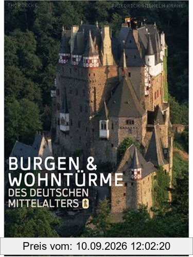 Burgen und Wohntürme des deutschen Mittelalters