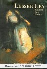 Lesser Ury. Zauber des Lichts. Ein Lebensbericht nach Dokumenten und Briefen