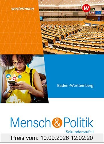 Mensch und Politik SI - Ausgabe 2024 für Baden-Württemberg, Mecklenburg-Vorpommern, Sachsen-Anhalt und Thüringen: Schulbuch: Sekundarstufe 1 - Ausgabe 2023
