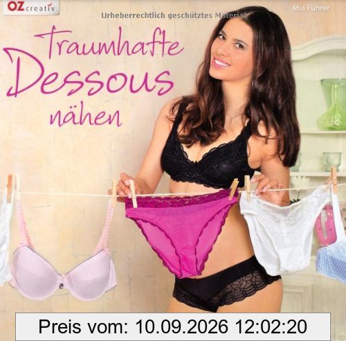 Traumhafte Dessous nähen: Schöne Wäsche selbst gemacht