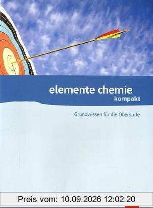 Elemente Chemiekompakt. Grundwissen für die Oberstufe