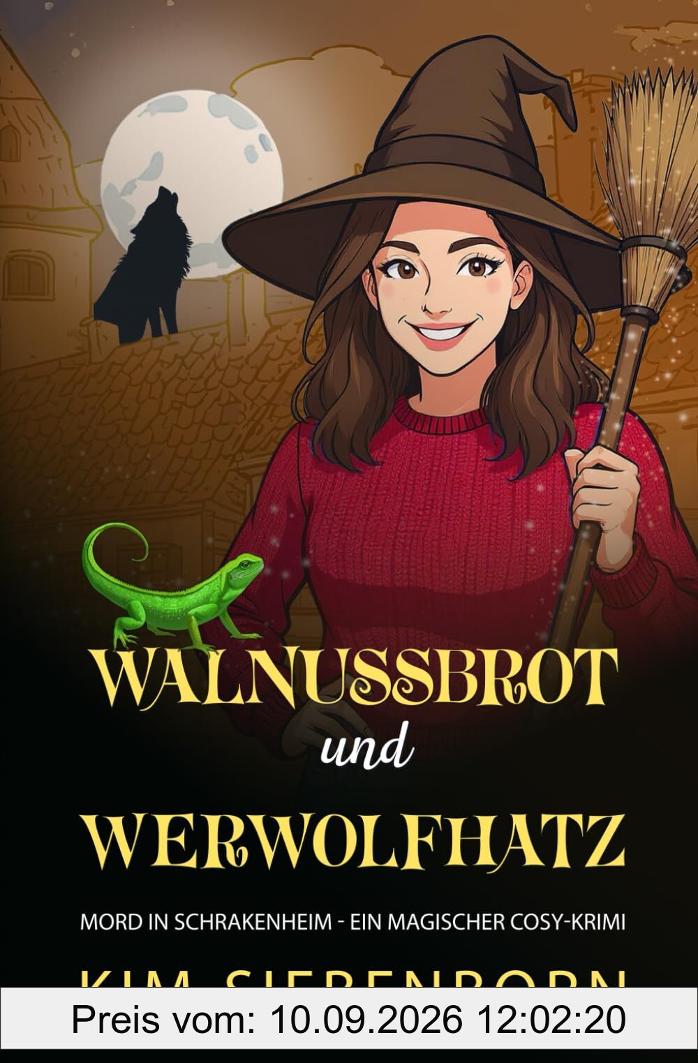 Walnussbrot und Werwolfhatz: Mord in Schrakenheim – Ein Magischer Cosy-Krimi (Mord in Schrakenheim – Magische Cosy-Krimis, Band 5)