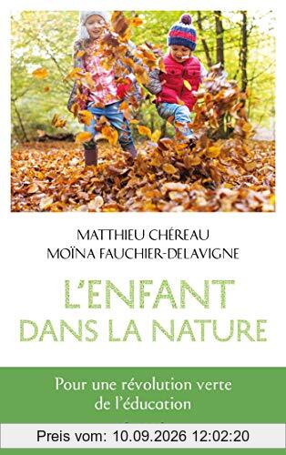L'enfant dans la nature : pour une révolution verte de l'éducation