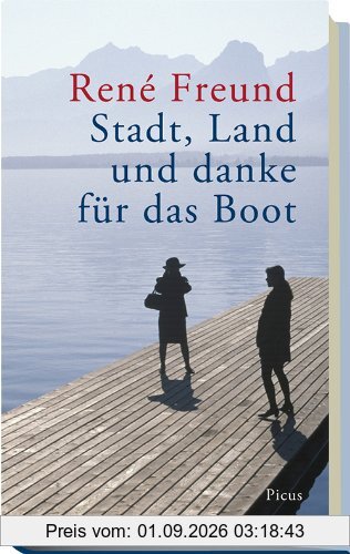 Stadt, Land und danke für das Boot. Die besten Satiren aus meinem Leben